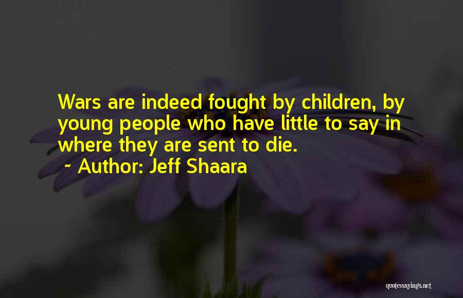 Jeff Shaara Quotes 1490255