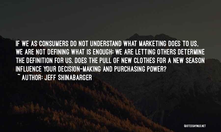 Jeff Shinabarger Quotes 970935