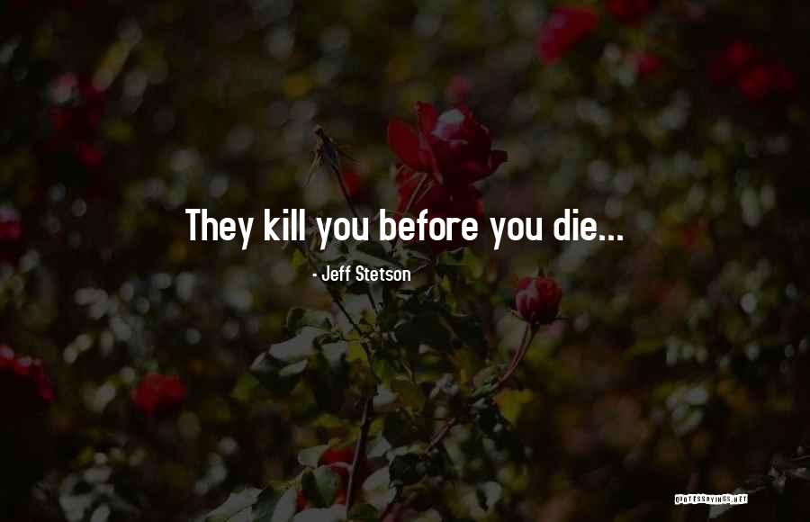Jeff Stetson Quotes 660732 Jeff Stetson Quotes 660732
