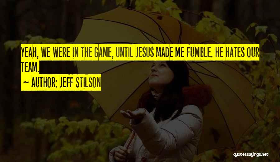 Jeff Stilson Quotes 932204