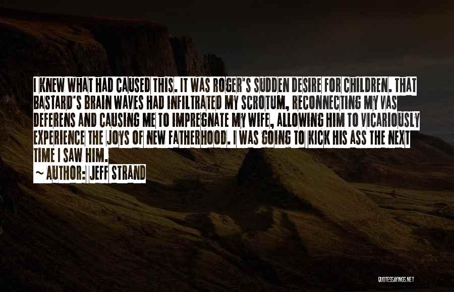 Jeff Strand Quotes 735347