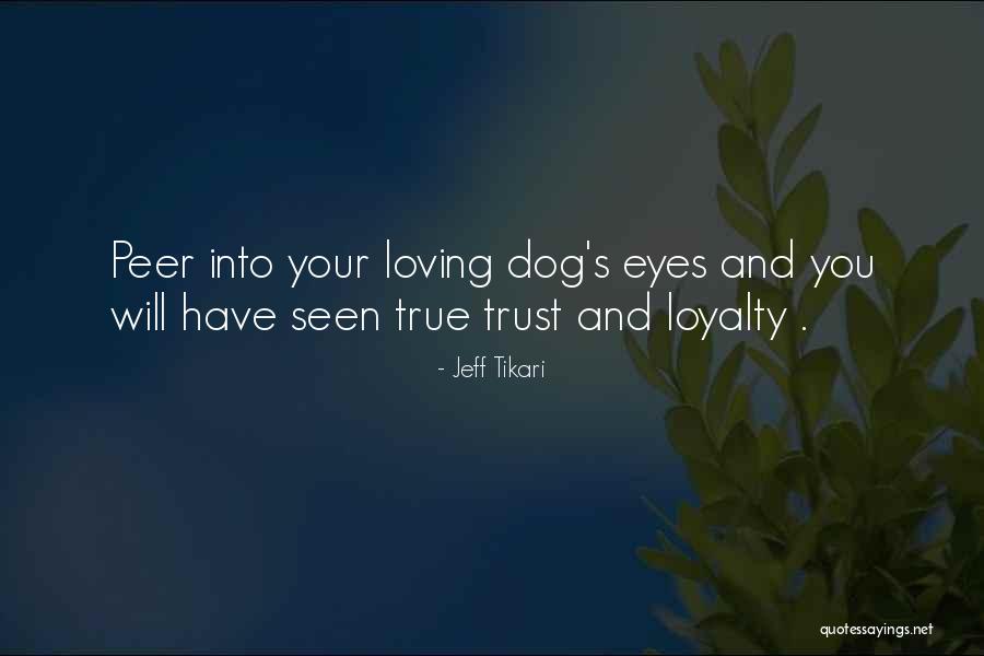 Jeff Tikari Quotes 2134220