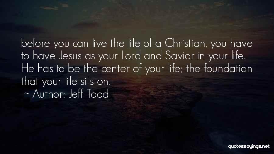 Jeff Todd Quotes 1465921