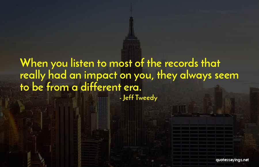 Jeff Tweedy Quotes 1112919