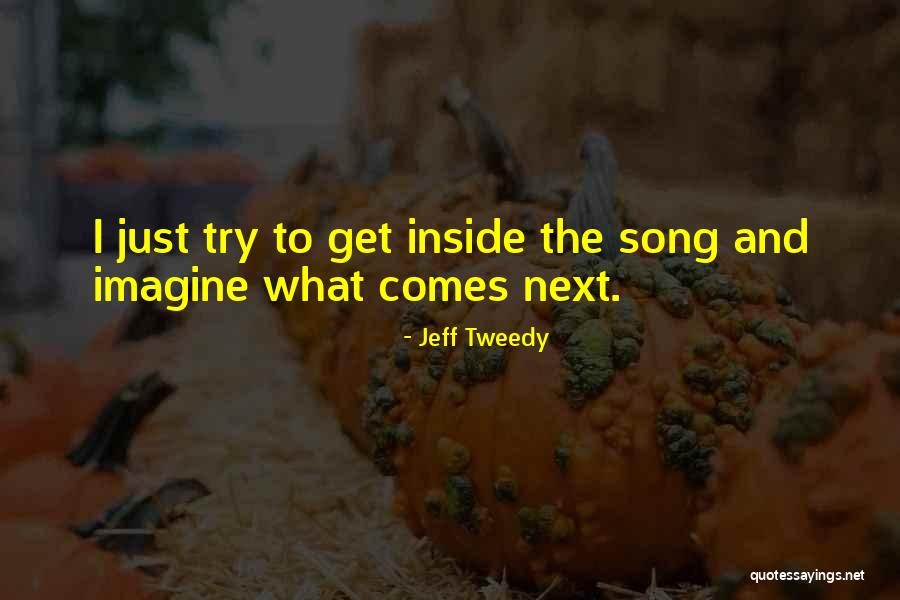Jeff Tweedy Quotes 2044863 Jeff Tweedy Quotes 2044863