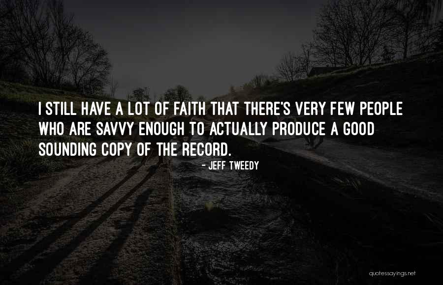 Jeff Tweedy Quotes 642382 Jeff Tweedy Quotes 642382
