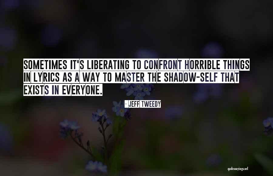 Jeff Tweedy Quotes 675838 Jeff Tweedy Quotes 675838