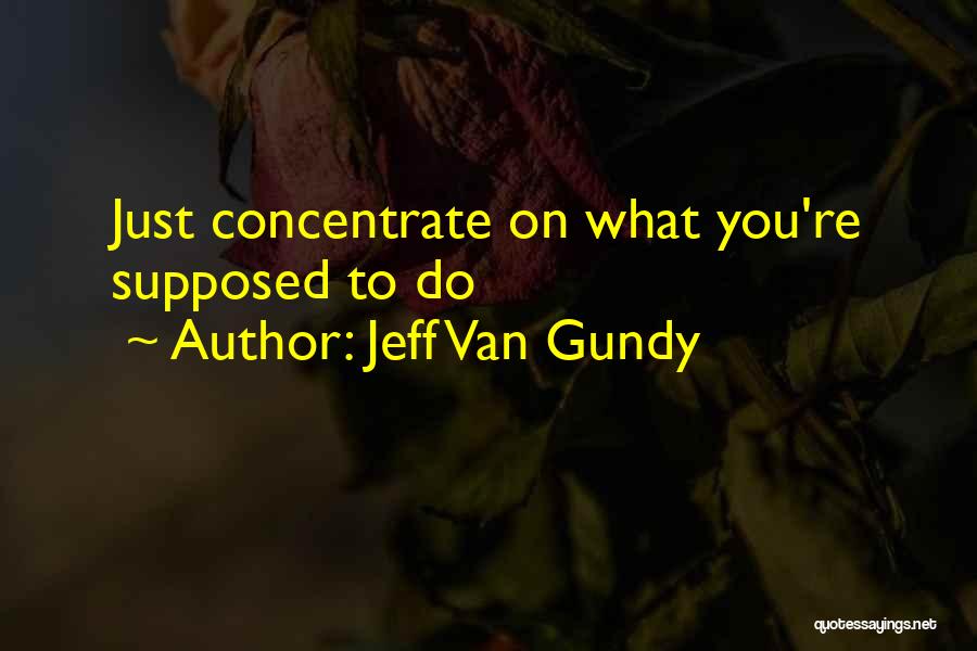 Jeff Van Gundy Quotes 1307610