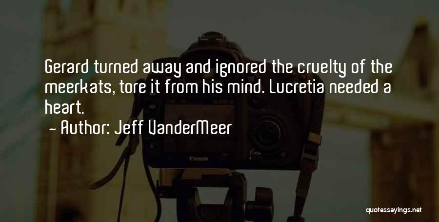Jeff VanderMeer Quotes 2038474
