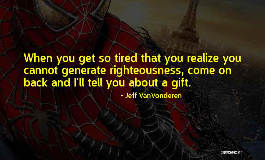 Jeff VanVonderen Quotes 445651 Jeff VanVonderen Quotes 445651