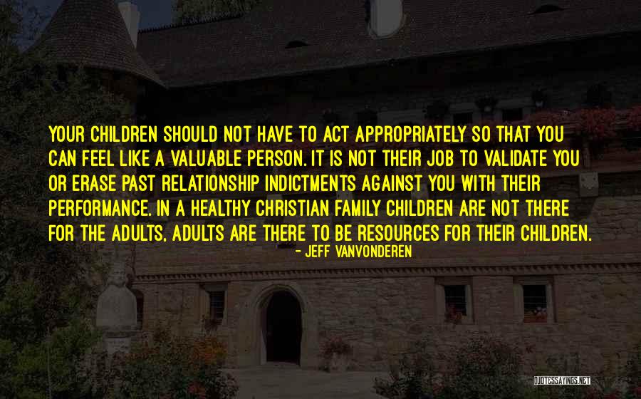 Jeff VanVonderen Quotes 712315 Jeff VanVonderen Quotes 712315