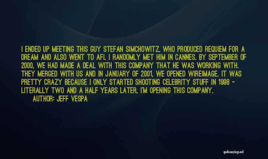 Jeff Vespa Quotes 1146064