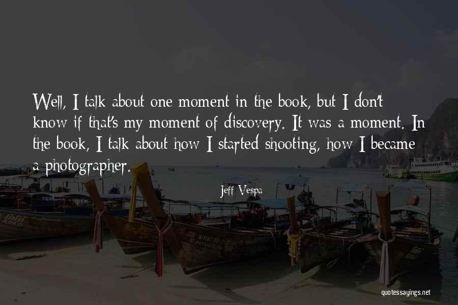 Jeff Vespa Quotes 1197387 Jeff Vespa Quotes 1197387