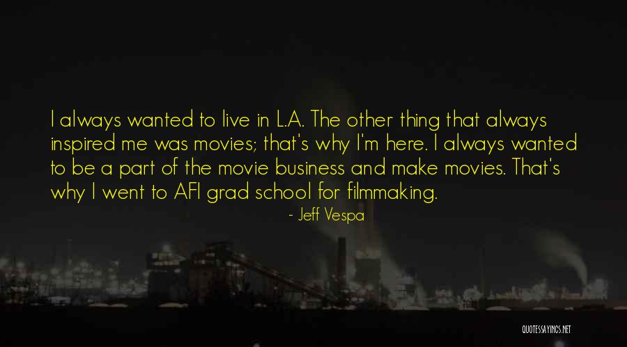 Jeff Vespa Quotes 1868150