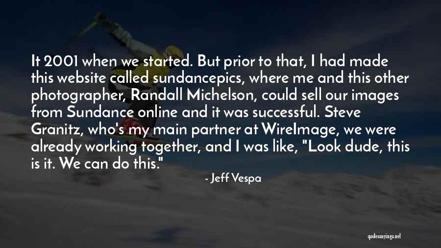 Jeff Vespa Quotes 775637