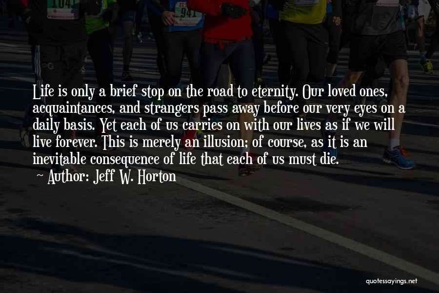 Jeff W. Horton Quotes 554018