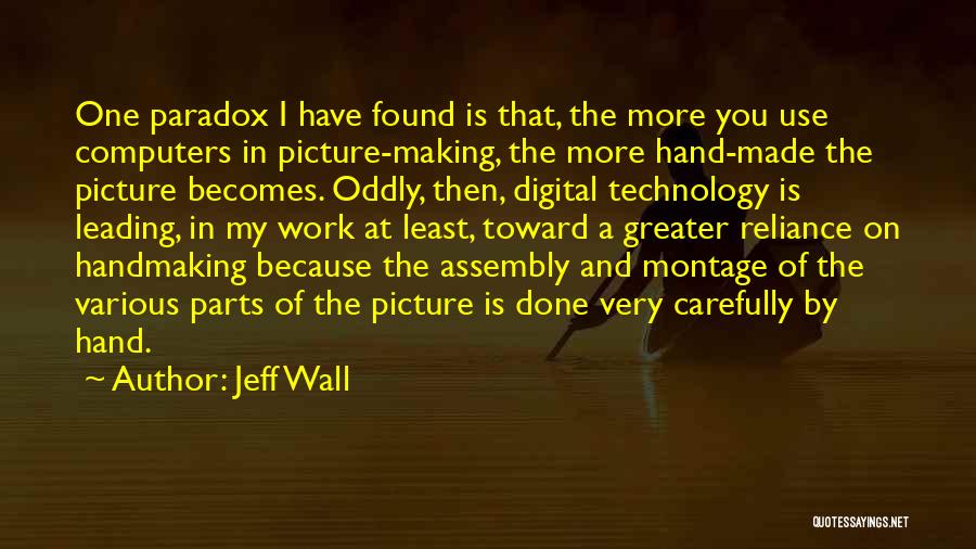 Jeff Wall Quotes 1126078