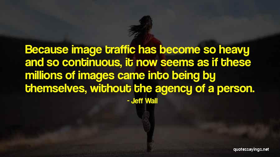 Jeff Wall Quotes 1975216 Jeff Wall Quotes 1975216