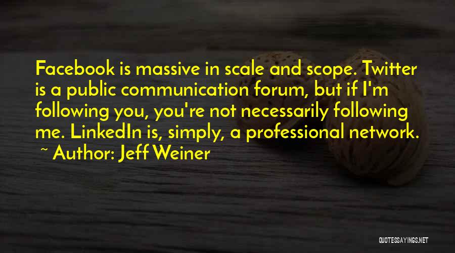 Jeff Weiner Linkedin Quotes By Jeff Weiner