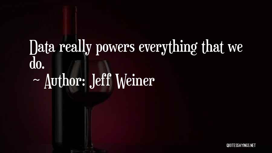 Jeff Weiner Quotes 1075067