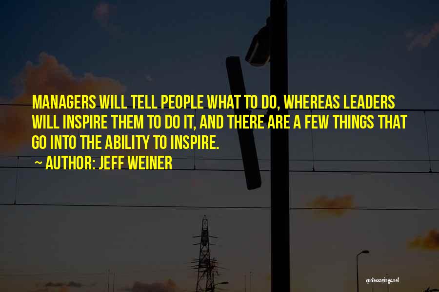 Jeff Weiner Quotes 872832