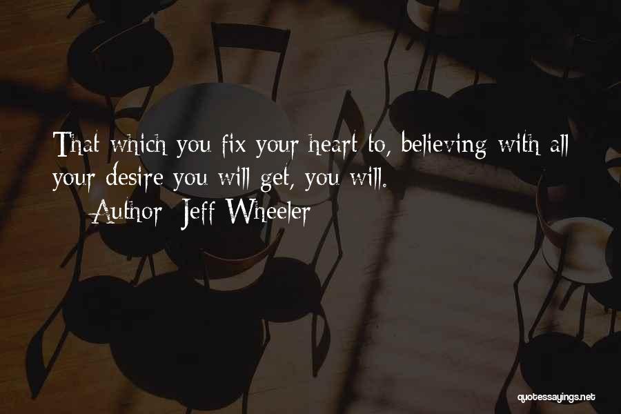 Jeff Wheeler Quotes 324861