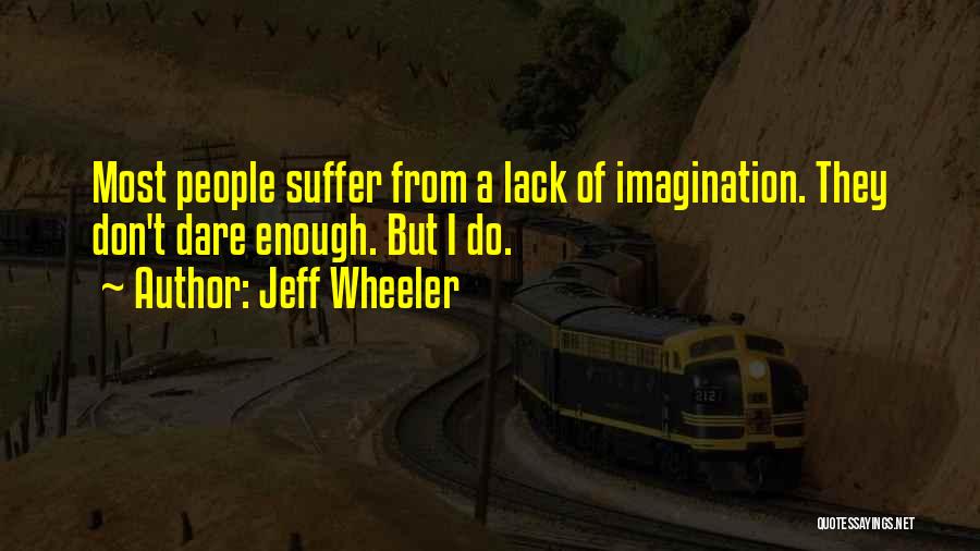 Jeff Wheeler Quotes 712238