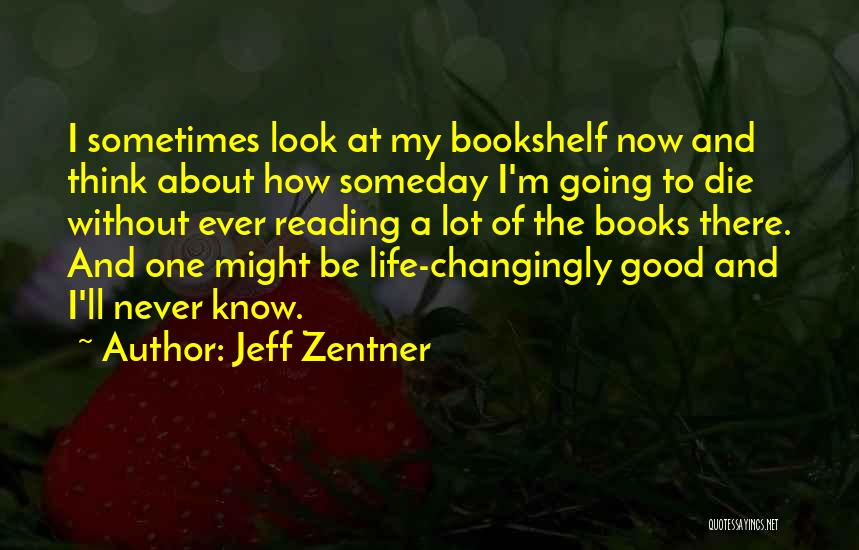 Jeff Zentner Quotes 1027550