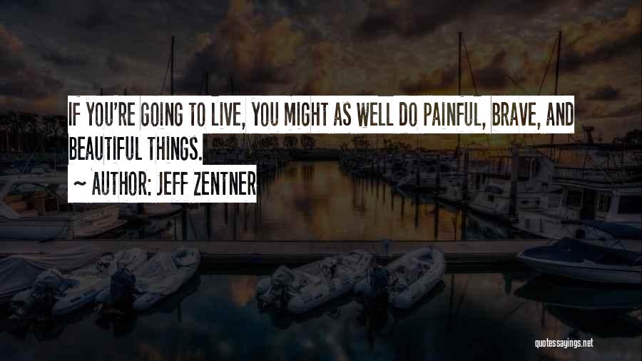 Jeff Zentner Quotes 315205