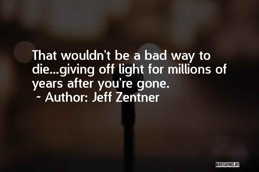 Jeff Zentner Quotes 986123