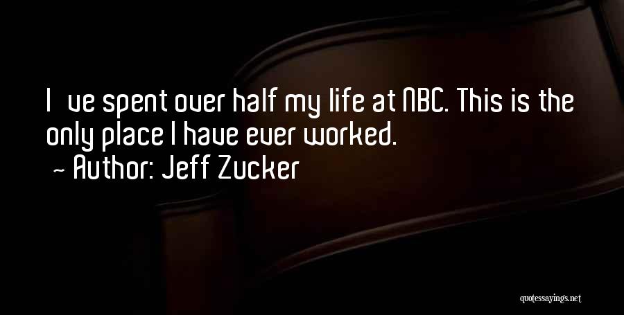 Jeff Zucker Quotes 1079092