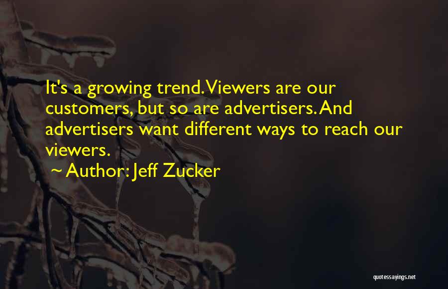 Jeff Zucker Quotes 795509