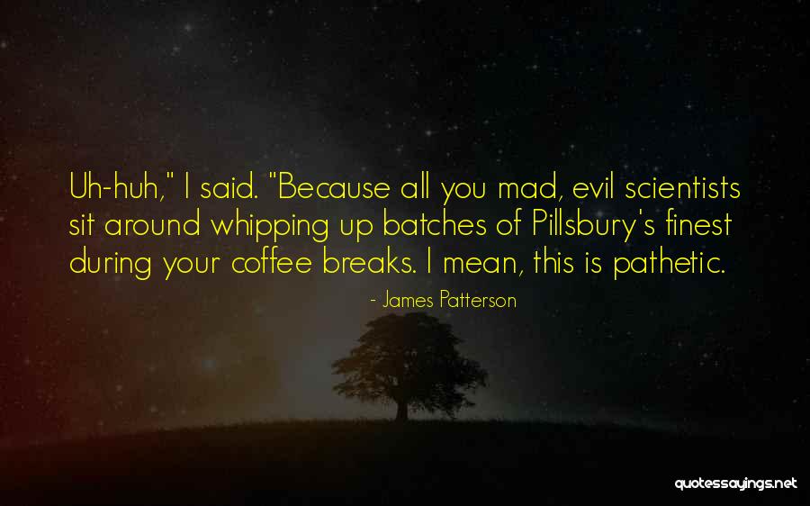 Jefferson Banks Quotes By James Patterson Jefferson Banks Quotes By James Patterson