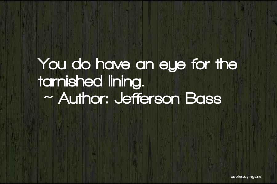 Jefferson Bass Quotes 1151545