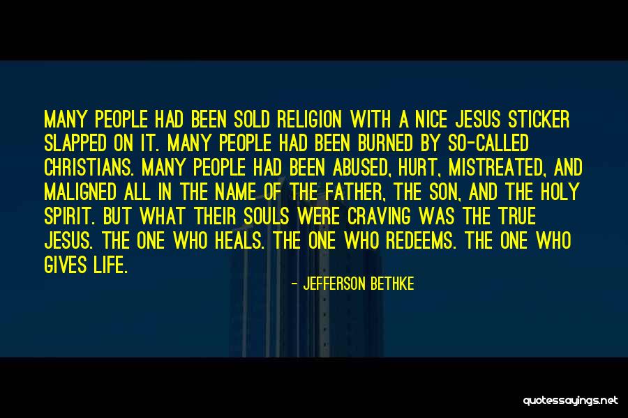 Jefferson Bethke Jesus Religion Quotes By Jefferson Bethke Jefferson Bethke Jesus Religion Quotes By Jefferson Bethke