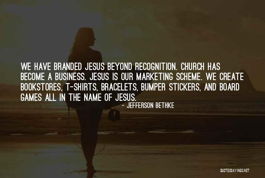 Jefferson Bethke Quotes 1308628