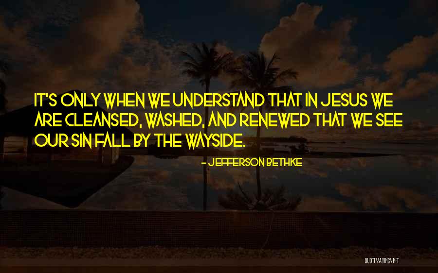 Jefferson Bethke Quotes 2147655