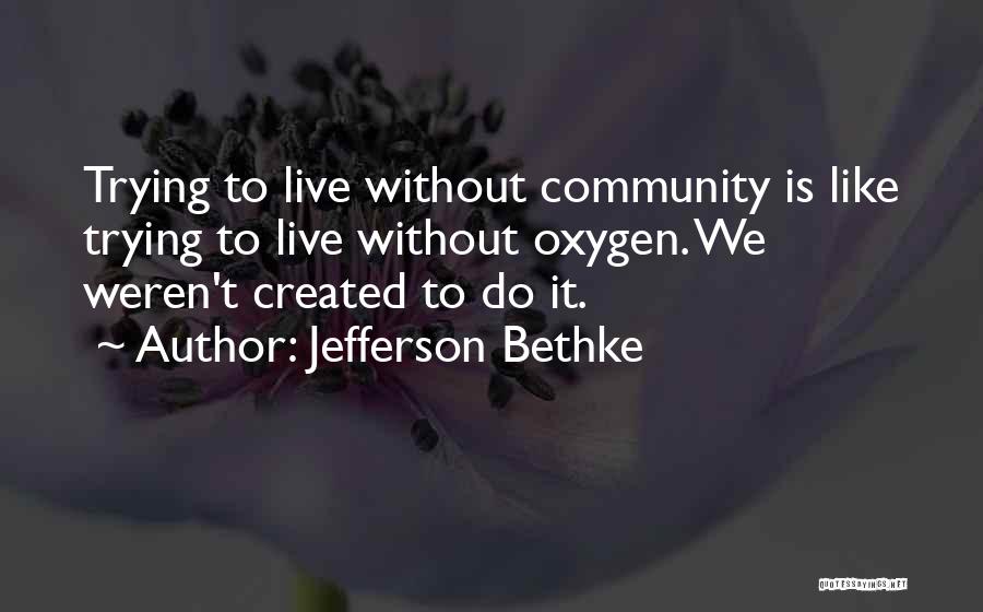 Jefferson Bethke Quotes 257896