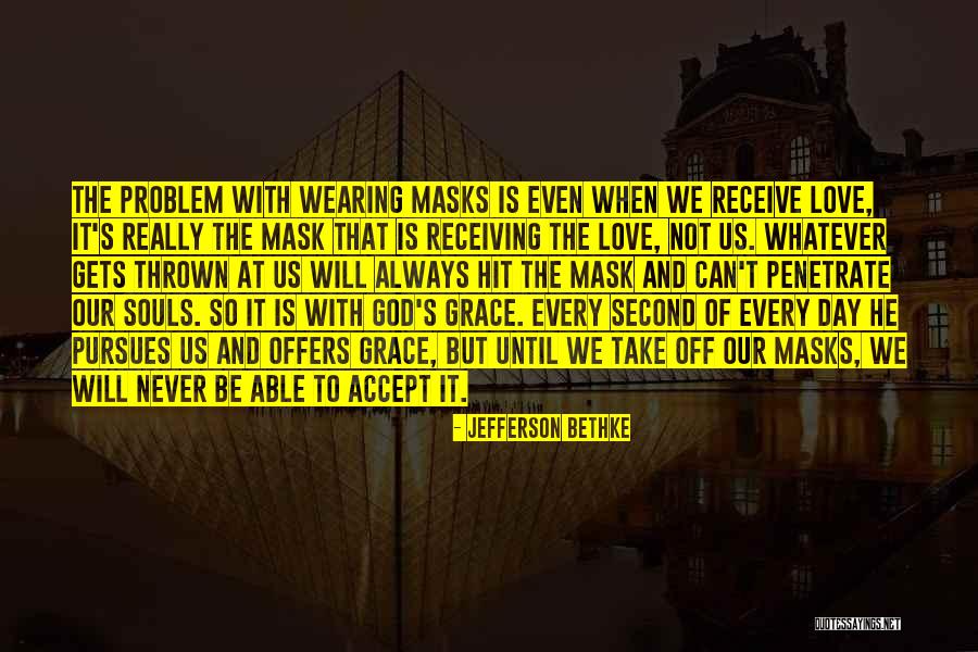 Jefferson Bethke Quotes 572471