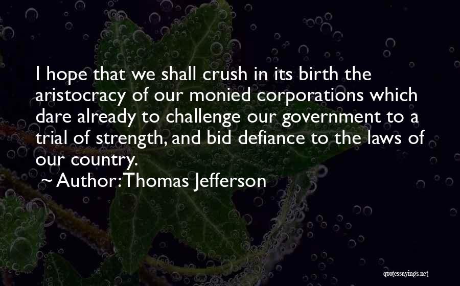 Jefferson Corporations Quotes By Thomas Jefferson