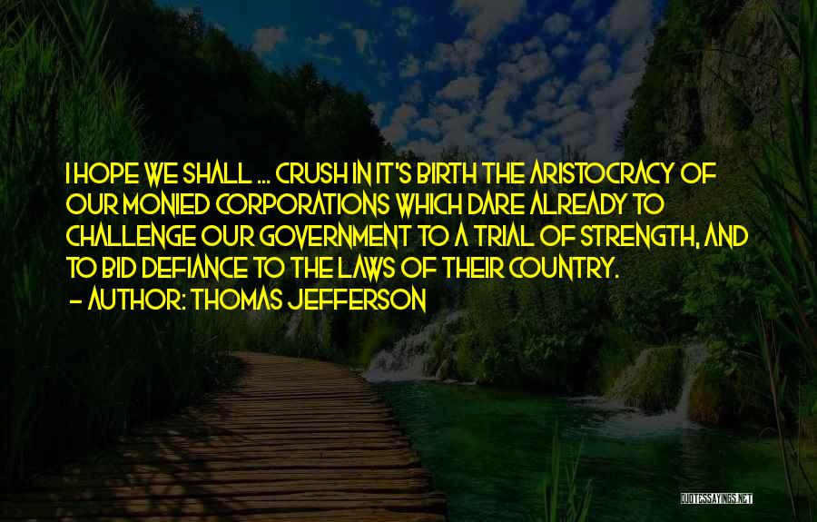 Jefferson Corporations Quotes By Thomas Jefferson