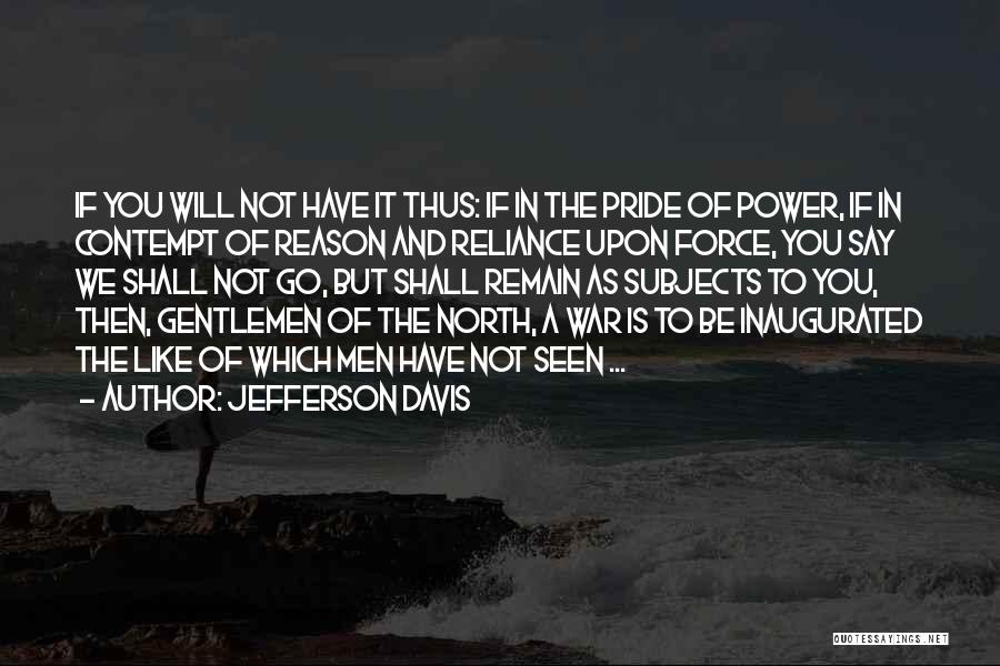 Jefferson Davis Quotes 279963