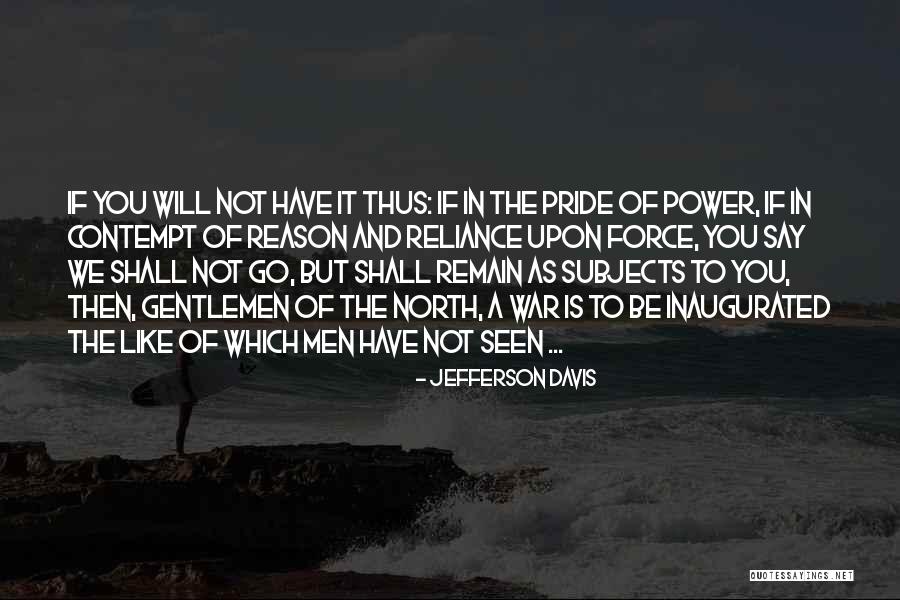 Jefferson Davis Quotes 279963