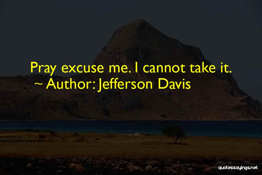 Jefferson Davis Quotes 77074