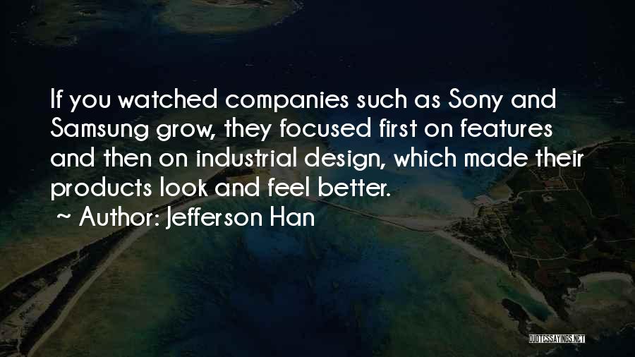Jefferson Han Quotes 1145446