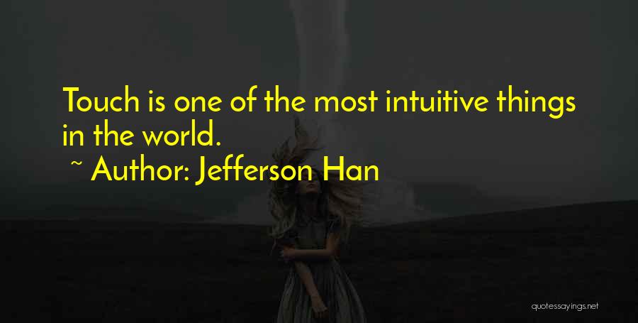 Jefferson Han Quotes 137047