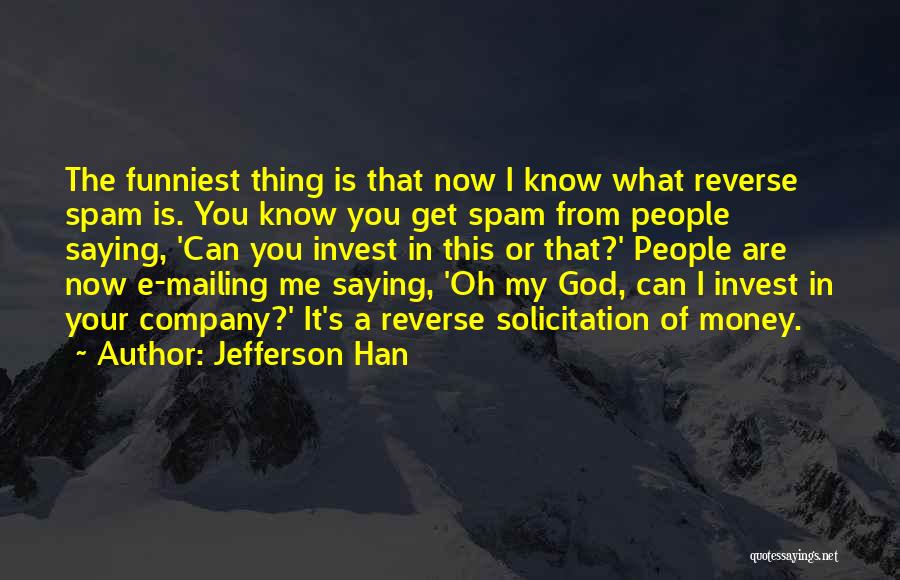 Jefferson Han Quotes 996555