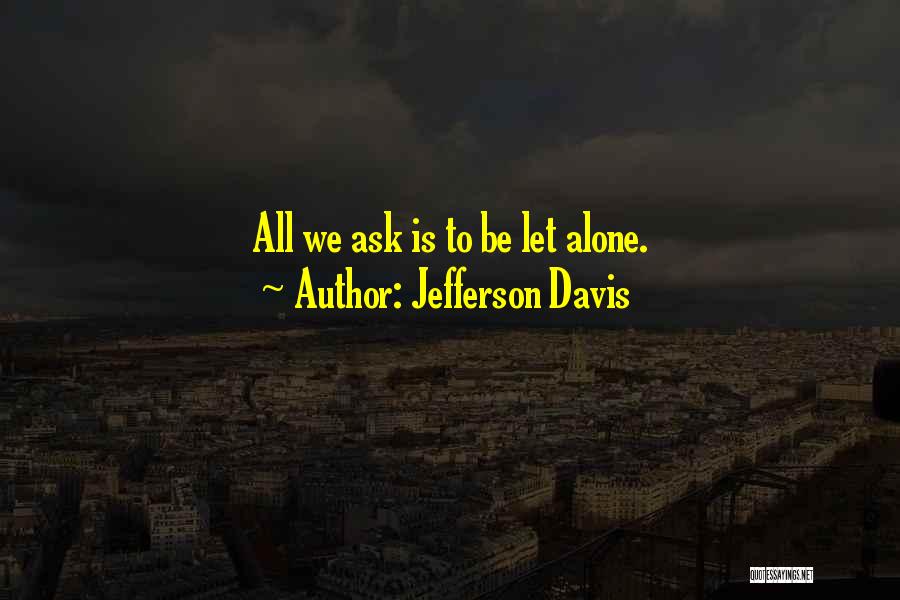 Jefferson Quotes By Jefferson Davis