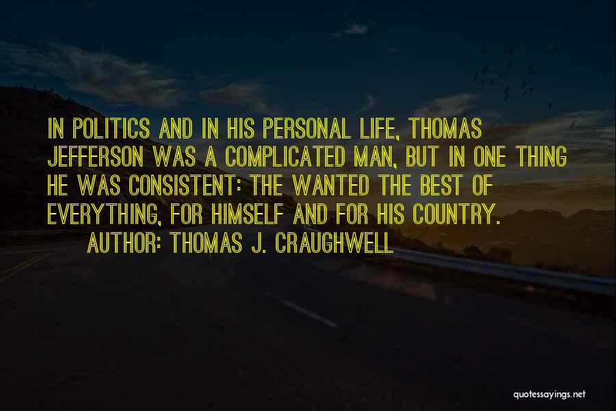 Jefferson Quotes By Thomas J. Craughwell