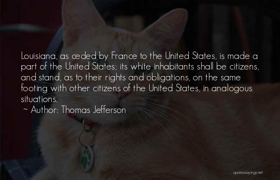 Jefferson States' Rights Quotes By Thomas Jefferson